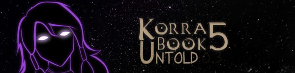 Book 5: Untold Legend of Korra