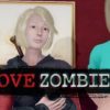 Love Zombies