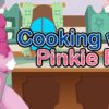 My Little Pony-Cooking with Pinkie Pie