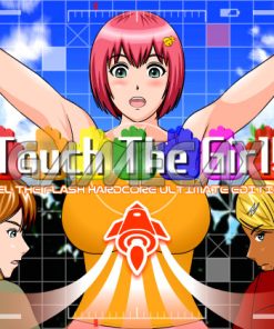 Touch The Girl!