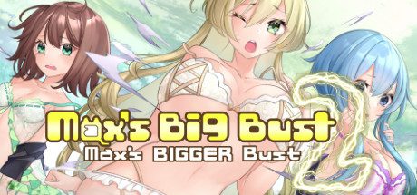 Max’s Big Bust 2 – Max’s Bigger Bust [Chapter 10] [APK]