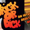 Trick Or Dick