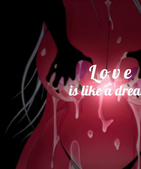 Love is like a dream