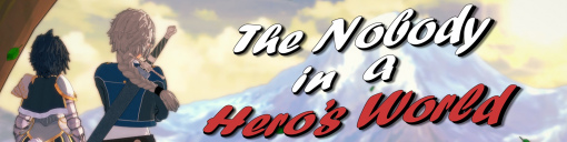 The Nobody in a Hero's World