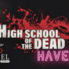 Highschool of the Dead: Haven