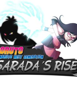 Sarada Rising + Boruto Naruto Next Generation