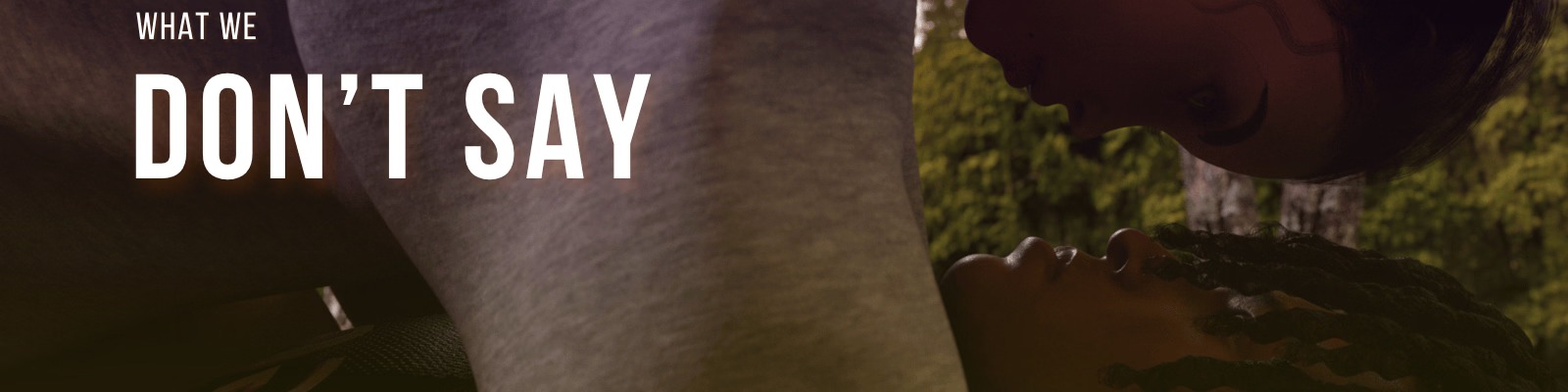 What We Don’t Say [v0.02] [DubiousMoe]